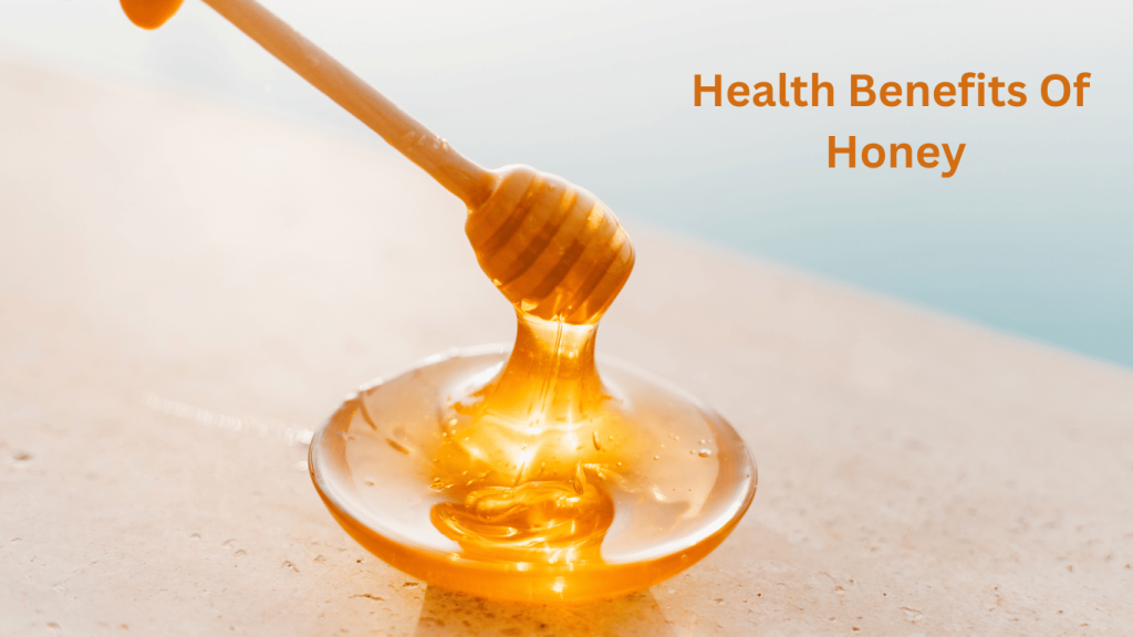 Benefits Of Honey